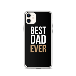 iPhone 11 Best Dad Ever Funny iPhone Case by Design Express