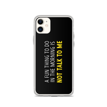 iPhone 11 Not Talk To Me (Funny) iPhone Case copy by Design Express