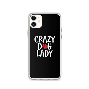 iPhone 11 Crazy Dog Lady (Dog lover) Funny iPhone Case by Design Express