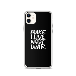 iPhone 11 Make Love Not War (Funny) iPhone Case by Design Express