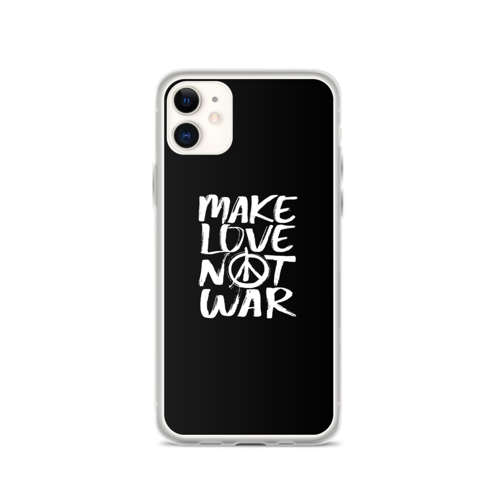 iPhone 11 Make Love Not War (Funny) iPhone Case by Design Express