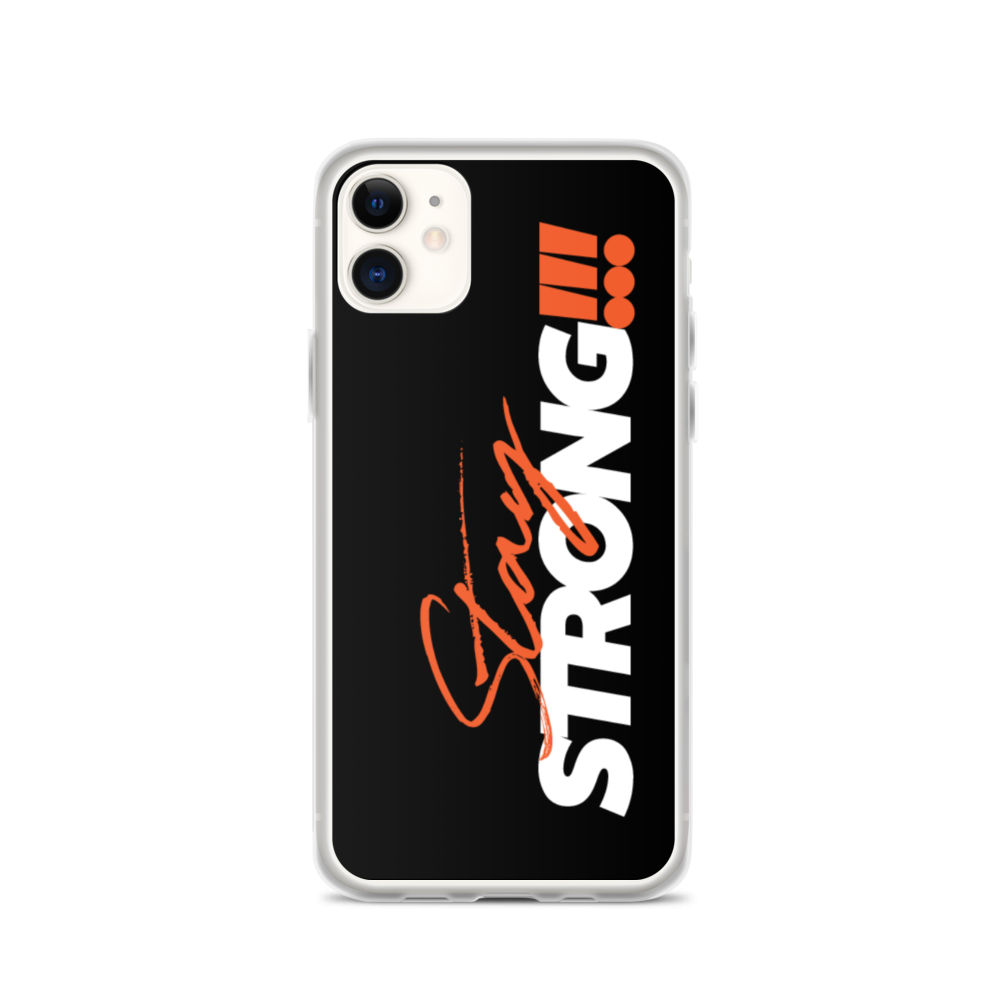 iPhone 11 Stay Strong (Motivation) iPhone Case by Design Express