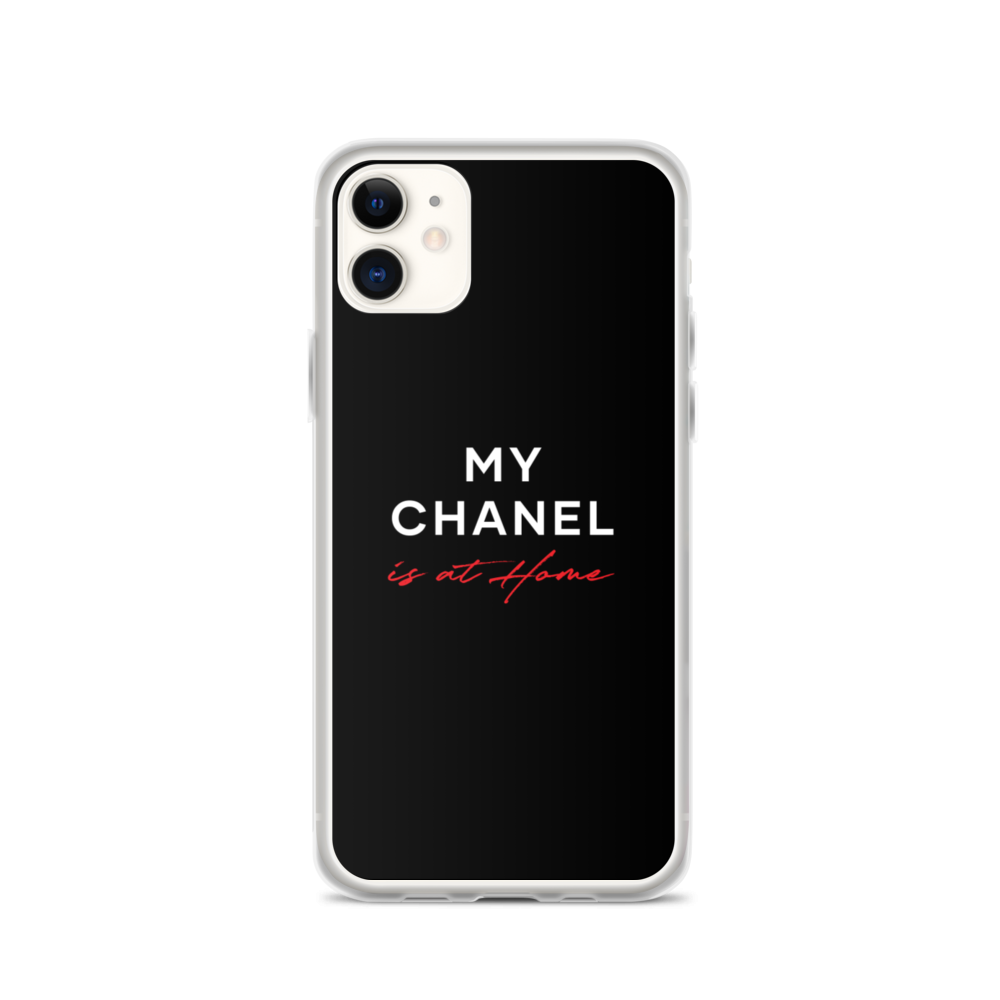 iPhone 11 My Chanel is at Home (Funny) iPhone Case by Design Express