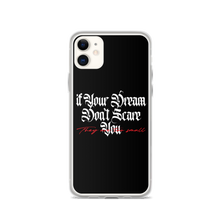 iPhone 11 If your dream don't scare you, they are too small iPhone Case by Design Express