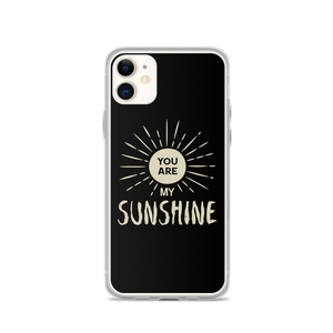 iPhone 11 You are my Sunshine iPhone Case by Design Express