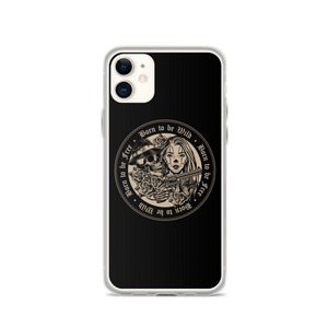 iPhone 11 Born to be Wild, Born to be Free iPhone Case by Design Express