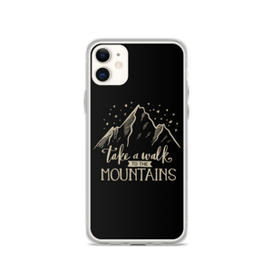 iPhone 11 Take a Walk to the Mountains iPhone Case by Design Express