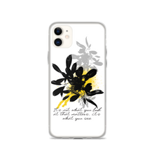 iPhone 11 It's What You See iPhone Case by Design Express