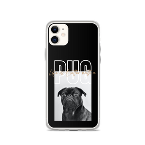 iPhone 11 Life is Better with a PUG iPhone Case by Design Express