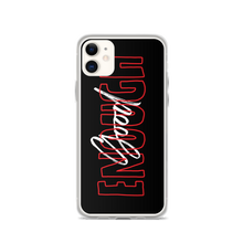 iPhone 11 Good Enough iPhone Case by Design Express