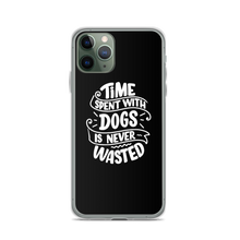 iPhone 11 Pro Time Spent With Dogs is Never Wasted (Dog Lover) Funny iPhone Case by Design Express