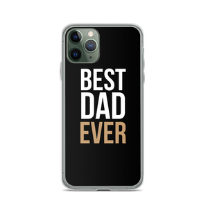 iPhone 11 Pro Best Dad Ever Funny iPhone Case by Design Express