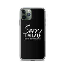 iPhone 11 Pro Sorry I'm Late (Funny Cat Lover) iPhone Case by Design Express