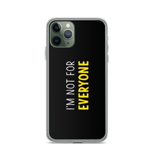 iPhone 11 Pro I'm Not For Everyone (Funny) iPhone Case by Design Express