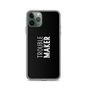 iPhone 11 Pro Trouble Maker (Funny) iPhone Case by Design Express