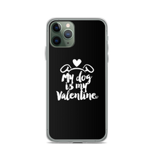 iPhone 11 Pro My Dog is My Valentine (Dog lover) Funny iPhone Case by Design Express