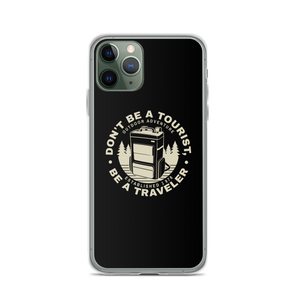 iPhone 11 Pro Don't Be Tourist, Be A Traveller iPhone Case by Design Express