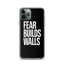 iPhone 11 Pro Fear Builds Walls (motivation) iPhone Case by Design Express