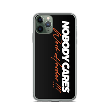 iPhone 11 Pro Nobody Cares, Work Harder (Motivation) iPhone Case by Design Express