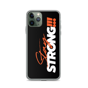 iPhone 11 Pro Stay Strong (Motivation) iPhone Case by Design Express