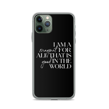 iPhone 11 Pro I'm a magnet for all that is good in the world (motivation) iPhone Case by Design Express
