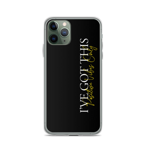 iPhone 11 Pro I've got this (motivation) iPhone Case by Design Express
