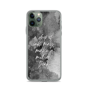 iPhone 11 Pro a drop of ink may make a million think iPhone Case by Design Express