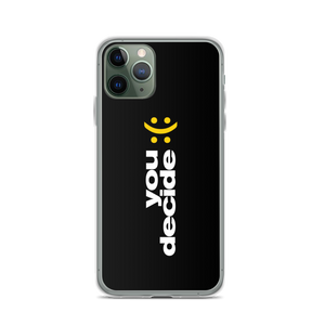 iPhone 11 Pro You Decide (Smile-Sullen) iPhone Case by Design Express