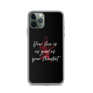 iPhone 11 Pro Your life is as good as your mindset iPhone Case by Design Express