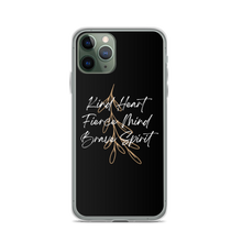 iPhone 11 Pro Kind Heart, Fierce Mind, Brave Spirit iPhone Case by Design Express