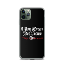 iPhone 11 Pro If your dream don't scare you, they are too small iPhone Case by Design Express