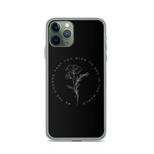 iPhone 11 Pro Be the change that you wish to see in the world iPhone Case by Design Express