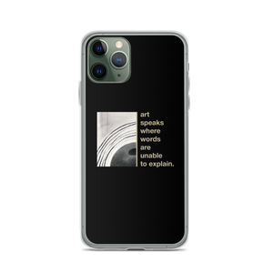 iPhone 11 Pro Art speaks where words are unable to explain iPhone Case by Design Express