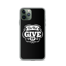 iPhone 11 Pro Do Not Give Up iPhone Case by Design Express