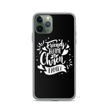 iPhone 11 Pro Friend become our chosen Family iPhone Case by Design Express