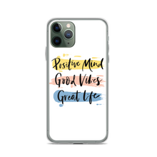 iPhone 11 Pro Positive Mind, Good Vibes, Great Life iPhone Case by Design Express