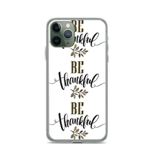 iPhone 11 Pro Be Thankful iPhone Case by Design Express