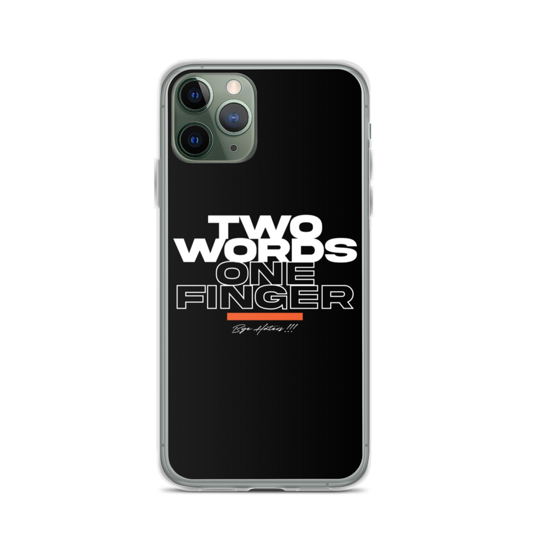 iPhone 11 Pro Two Words One Finger iPhone Case by Design Express