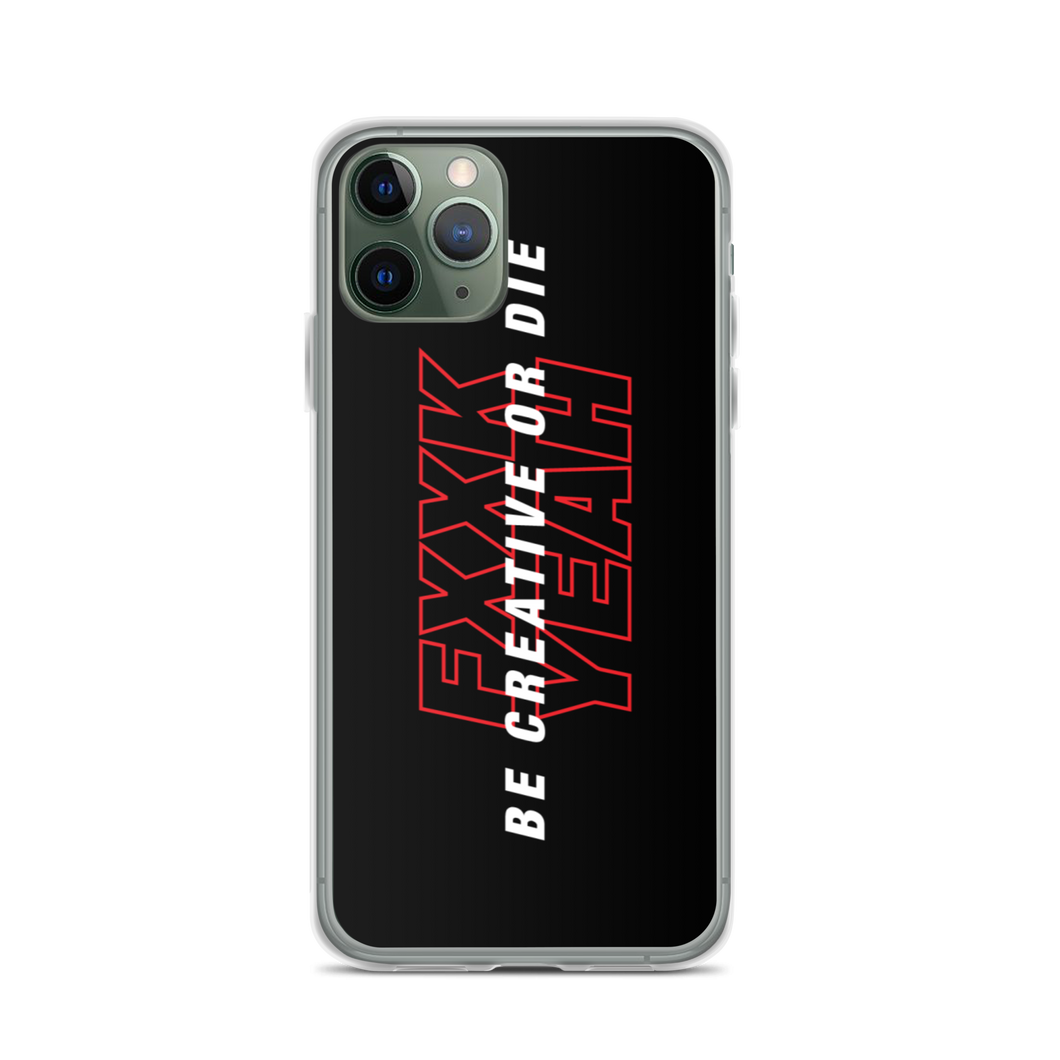 iPhone 11 Pro Be Creative or Die iPhone Case by Design Express