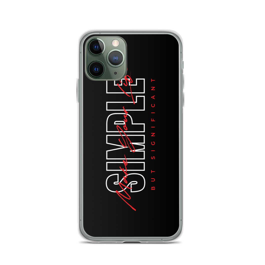 iPhone 11 Pro Make Your Life Simple But Significant iPhone Case by Design Express