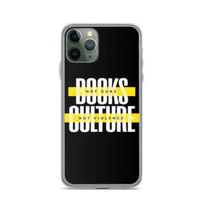 iPhone 11 Pro Books not Guns, Culture not Violence iPhone Case by Design Express