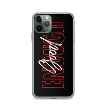 iPhone 11 Pro Good Enough iPhone Case by Design Express