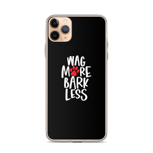 iPhone 11 Pro Max Wag More Bark Less (Dog lover) Funny iPhone Case by Design Express