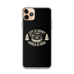 iPhone 11 Pro Max Life Is Short, World is Wide iPhone Case by Design Express