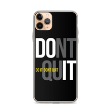 iPhone 11 Pro Max Do It, Don't Quit (Motivation) iPhone Case by Design Express