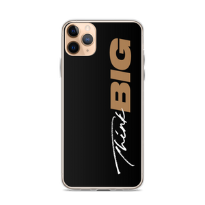iPhone 11 Pro Max Think BIG (Motivation) iPhone Case by Design Express