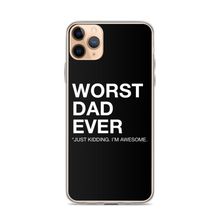 iPhone 11 Pro Max Worst Dad Ever (Funny) iPhone Case by Design Express