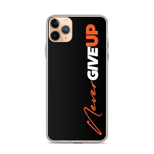 iPhone 11 Pro Max Never Give Up (Motivation) iPhone Case by Design Express