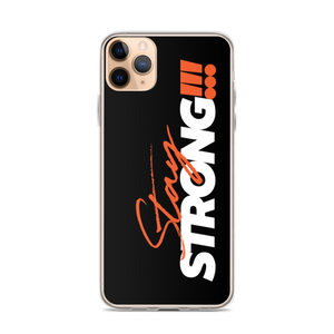 iPhone 11 Pro Max Stay Strong (Motivation) iPhone Case by Design Express