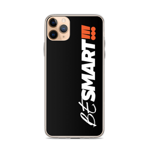 iPhone 11 Pro Max Be Smart (Motivation) iPhone Case by Design Express